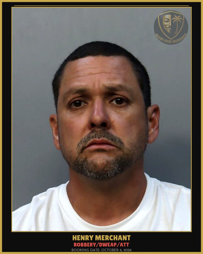 Merchant Henry  Jesus Arrested – ROBBERY/DWEAP/ATT – Miami-Dade County (October 6, 2026)