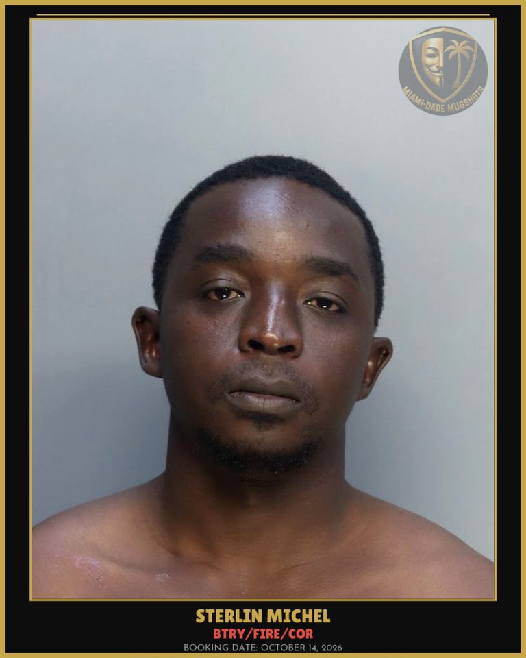 Michel Sterlin Arrested – BTRY/FIRE/COR – Miami-Dade County (October 14, 2026)