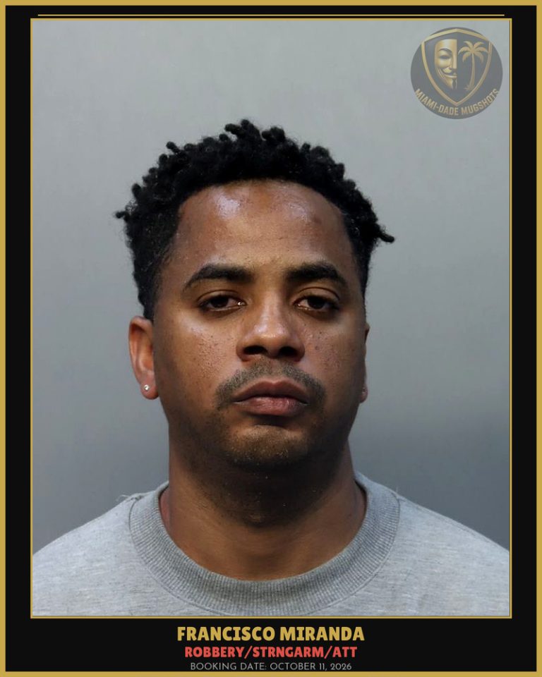 Miranda Francisco Aurelio Arrested – ROBBERY/STRNGARM/ATT – Miami-Dade County (October 11, 2026)