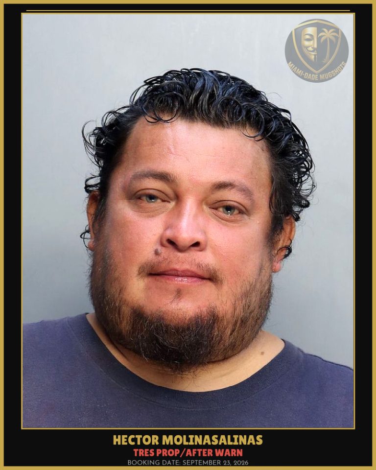 Molinasalinas Hector Enrique Arrested – TRES PROP/AFTER WARN – Miami-Dade County (September 23, 2026)
