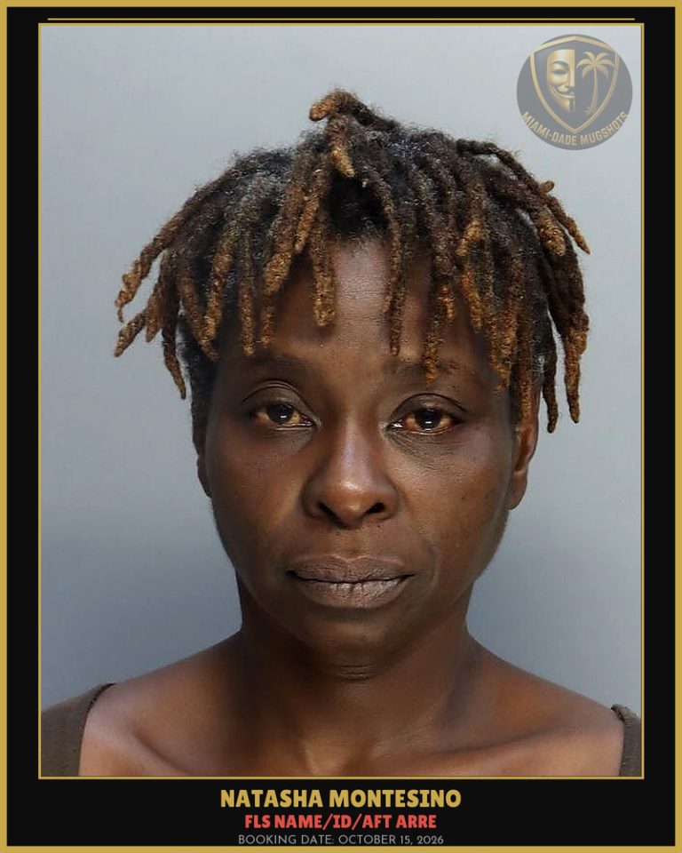 Montesino Natasha  Billy Arrested – FLS NAME/ID/AFT ARRE – Miami-Dade County (October 15, 2026)