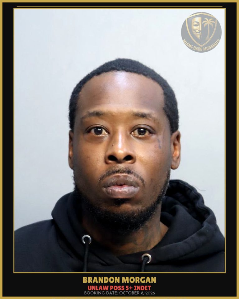 Morgan Brandon  Matthew Arrested – UNLAW POSS 5+ INDET – Miami-Dade County (October 8, 2026)