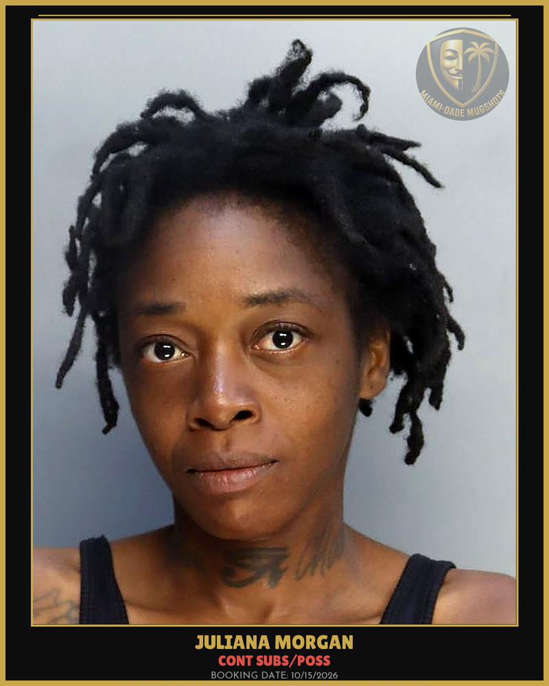 Morgan Juliana Arrested – Cont Subs/Poss – Miami-Dade County (Unknown)