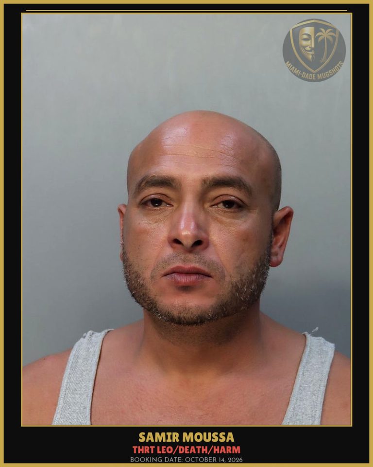 Moussa Samir Arrested – THRT LEO/DEATH/HARM – Miami-Dade County (October 14, 2026)