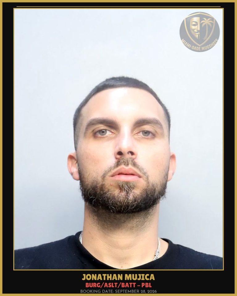 Mujica Jonathan Michael Arrested – BURG/ASLT/BATT – PBL – Miami-Dade County (September 28, 2026)