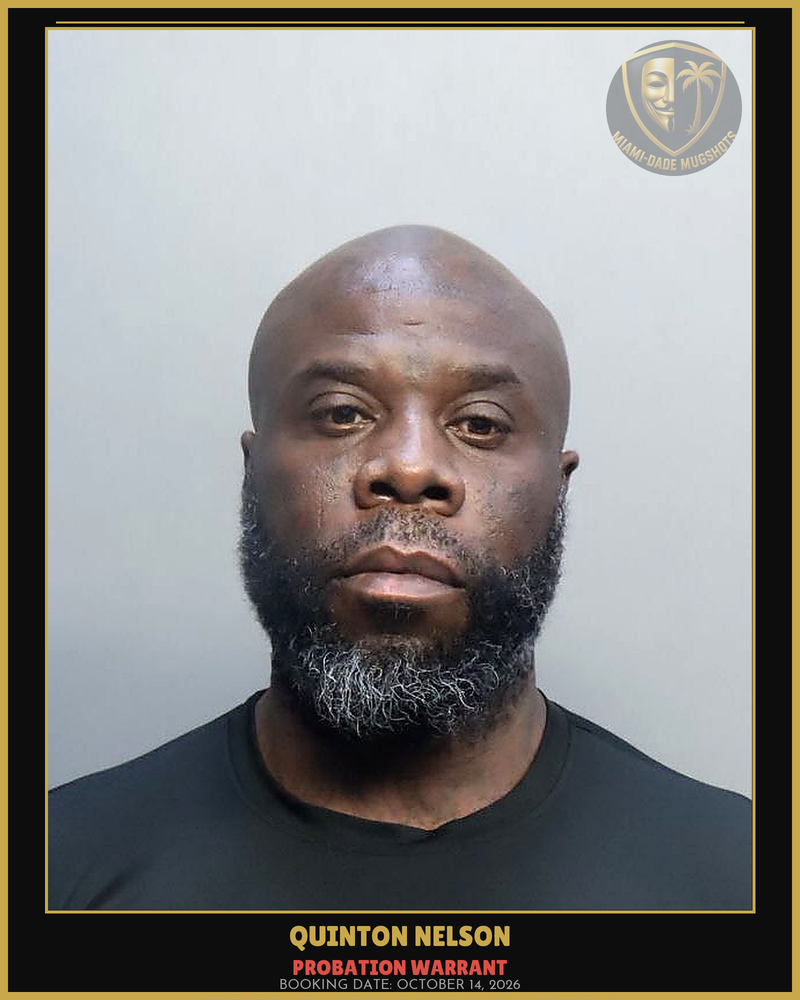 Nelson Quinton Malik Arrested – Probation Warrant – Miami-Dade County (October 14, 2026)