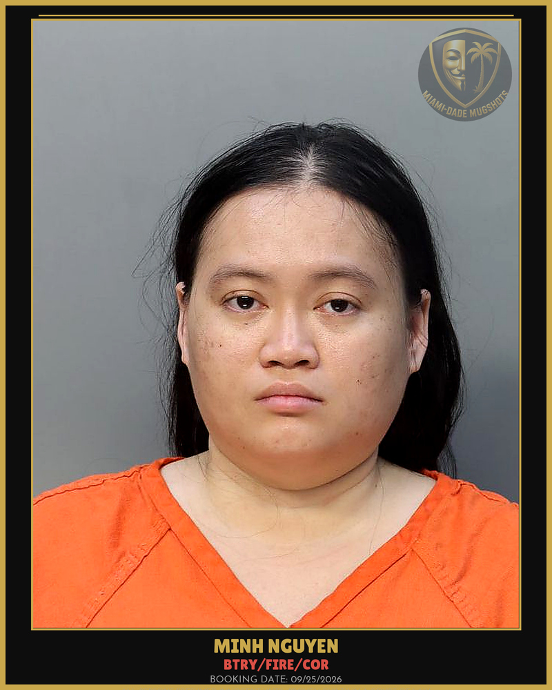 Nguyen Minh  Nhat Arrested – Btry/Fire/Cor – Miami-Dade County (Unknown)