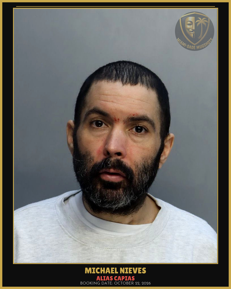 Nieves Michael Arrested – Alias Capias – Miami-Dade County (October 22, 2026)