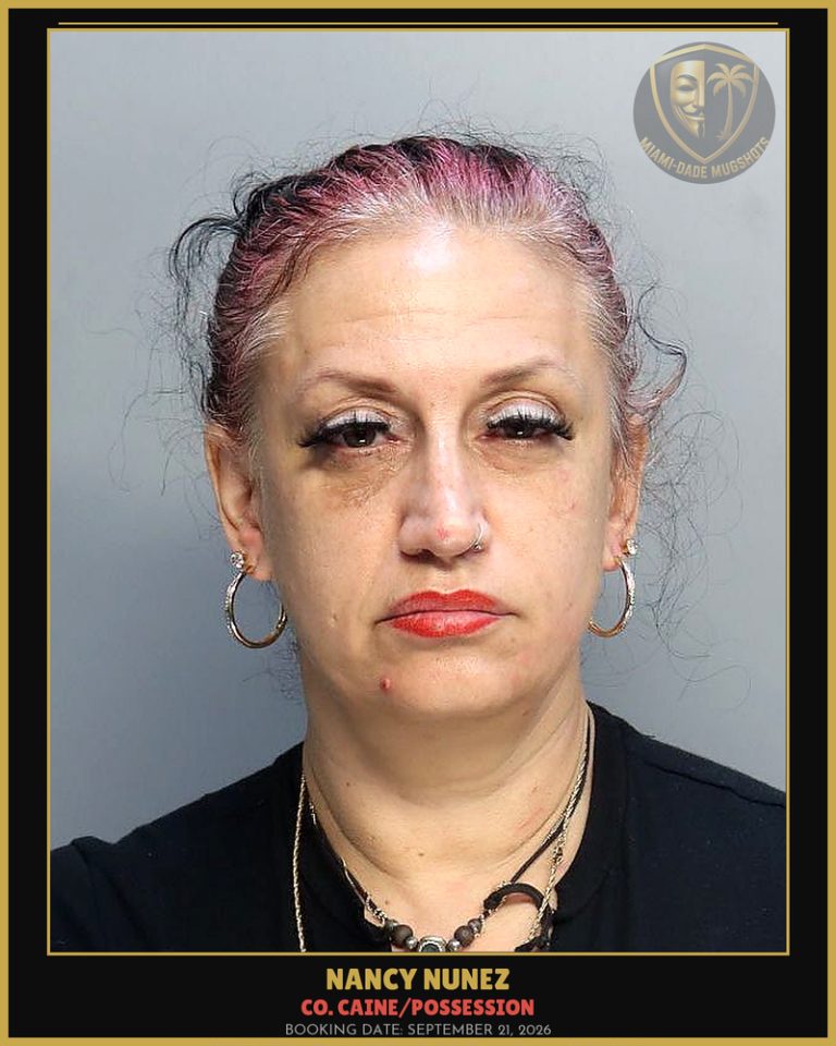 Nunez Nancy Arrested – Co. Caine/POSSESSION – Miami-Dade County (September 21, 2026)