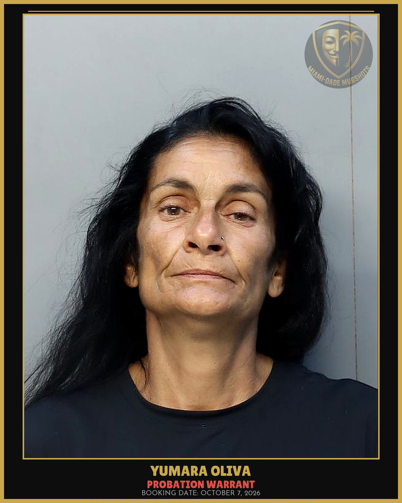 Oliva Yumara Arrested – Probation Warrant – Miami-Dade County (October 7, 2026)