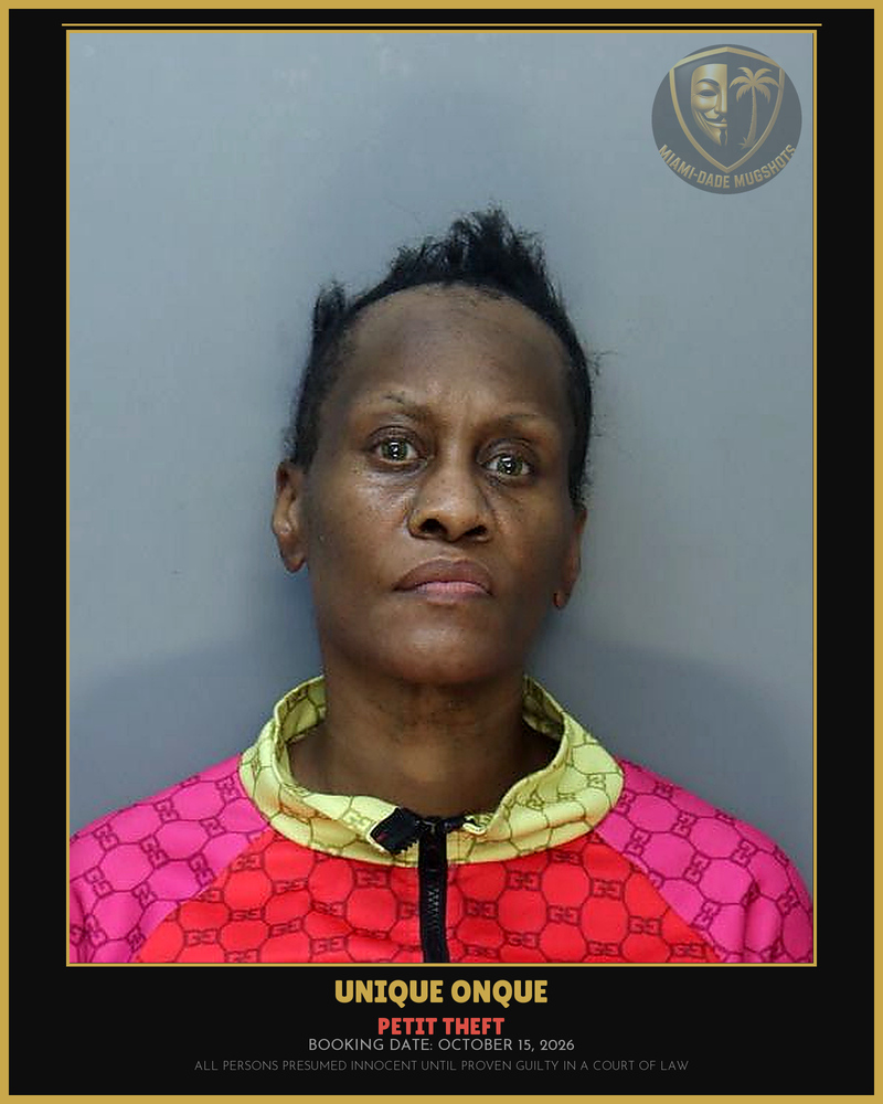 Onque Unique M Arrested – Petit Theft – Miami-Dade County (October 15, 2026)