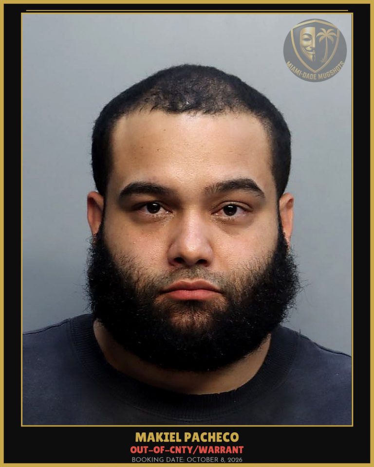 Pacheco Makiel Arrested – OUT-OF-CNTY/WARRANT – Miami-Dade County (October 8, 2026)