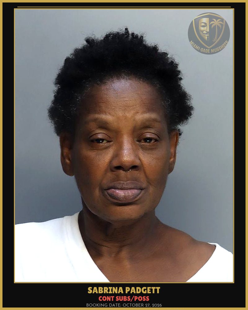 Padgett Sabrina Arrested – Cont Subs/Poss – Miami-Dade County (October 27, 2026)