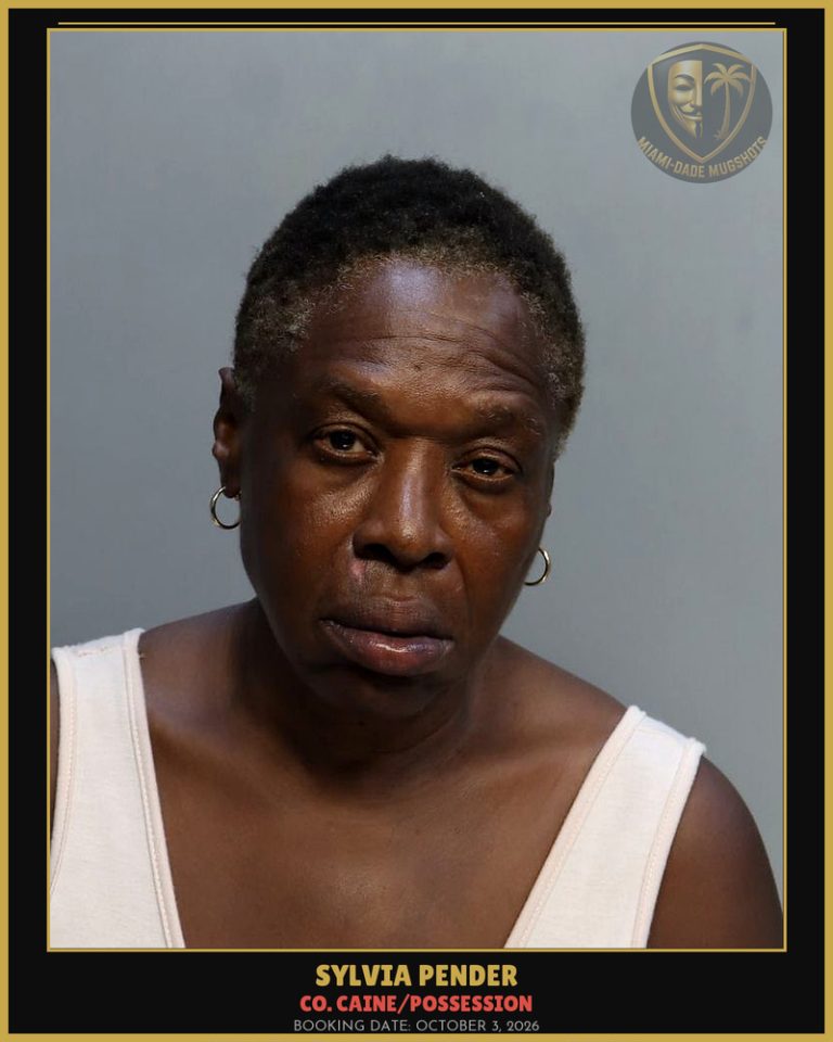 Pender Sylvia  Diane Arrested – Co. Caine/POSSESSION – Miami-Dade County (October 3, 2026)