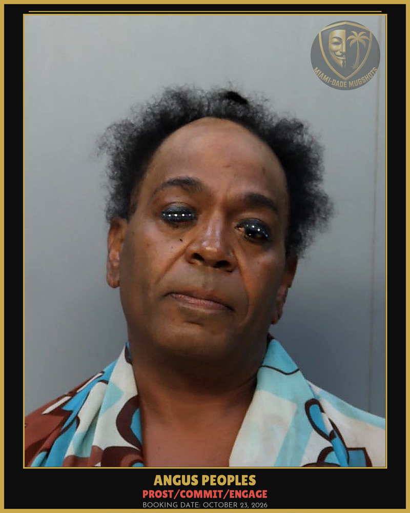 Peoples Angus Nathaniel Arrested – Prost/Commit/Engage – Miami-Dade County (October 23, 2026)