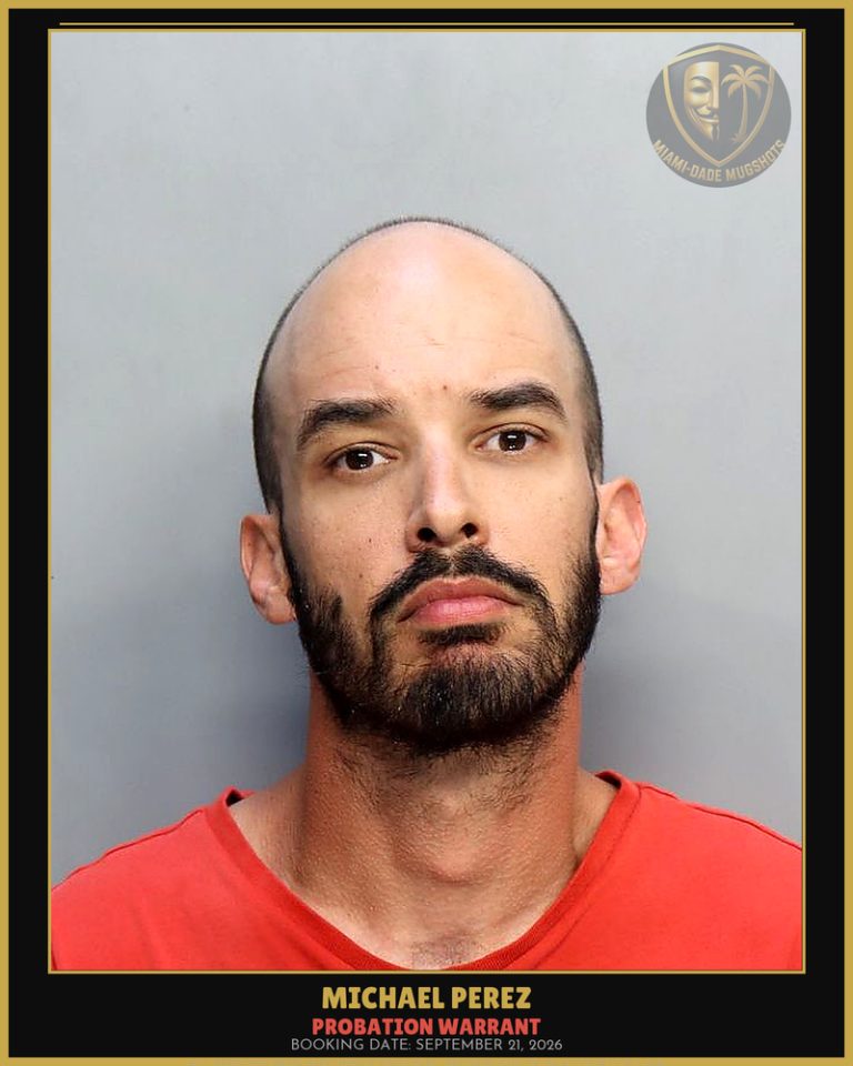 Perez Michael Arrested – PROBATION WARRANT – Miami-Dade County (September 21, 2026)