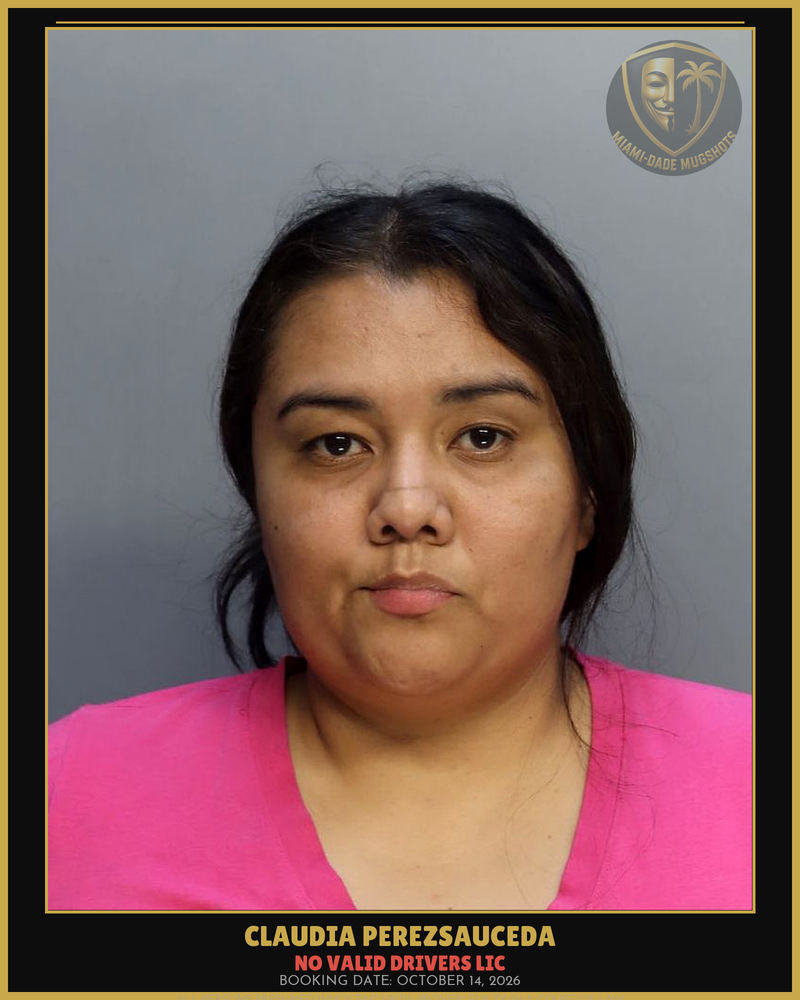 Perezsauceda Claudia Karina Arrested – No Valid Drivers Lic – Miami-Dade County (October 14, 2026)