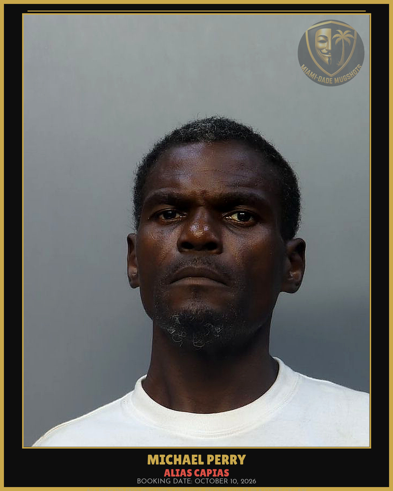 Perry Michael  Oshea Arrested – Alias Capias – Miami-Dade County (October 10, 2026)