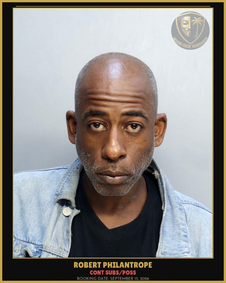 Philantrope Robert Arrested – CONT SUBS/POSS – Miami-Dade County (September 15, 2026)