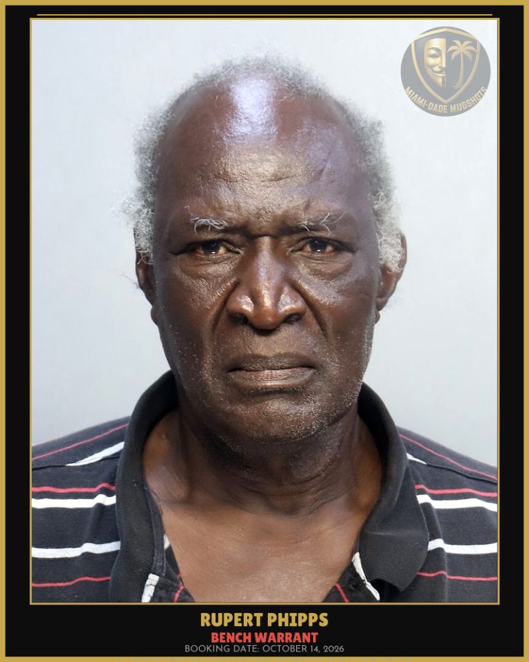 Phipps Rupert Nathaniel Arrested – BENCH WARRANT – Miami-Dade County (October 14, 2026)