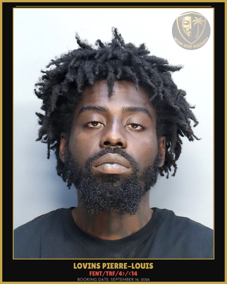 Pierre-Louis Lovins Arrested – Fent/TRF/4>/<14 – Miami-Dade County (September 16, 2026)