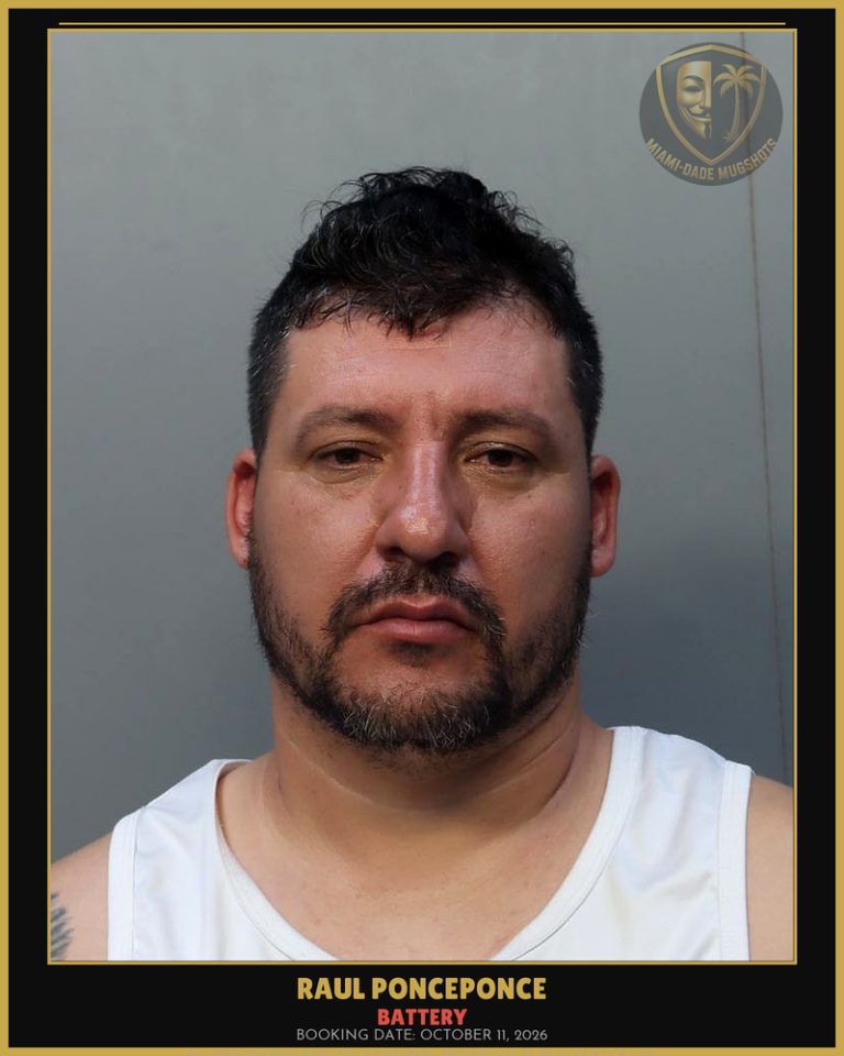 Ponceponce Raul Arrested – BATTERY – Miami-Dade County (October 11, 2026)