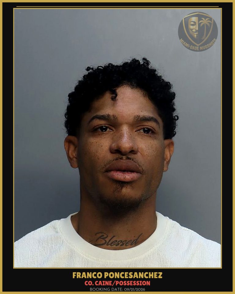 Poncesanchez Franco Miguel Arrested – Co. Caine/POSSESSION – Miami-Dade County (Unknown)