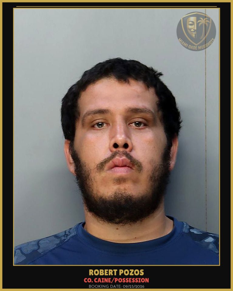 Pozos Robert Arrested – Co. Caine/POSSESSION – Miami-Dade County (Unknown)