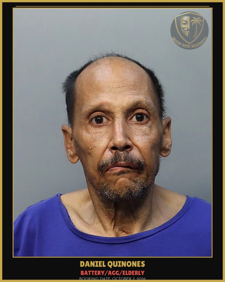 Quinones Daniel Arrested – BATTERY/AGG/ELDERLY – Miami-Dade County (October 7, 2026)