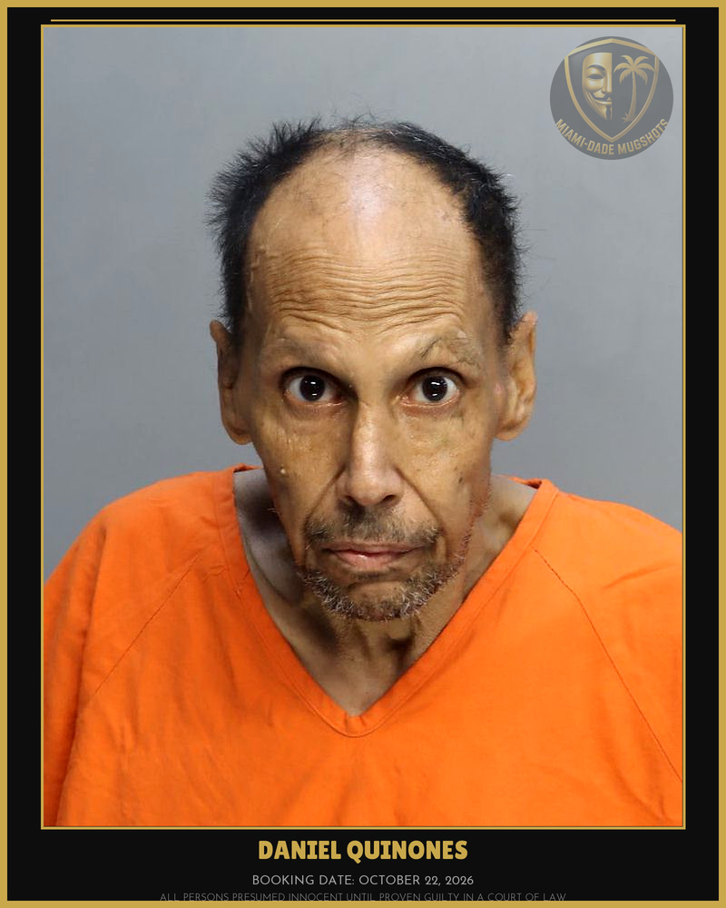 Quinones Daniel Arrested – Miami-Dade County (October 22, 2026)