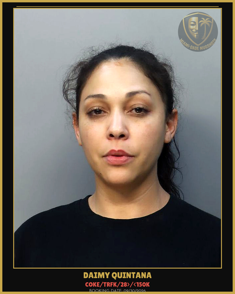 Quintana Daimy Arrested – Coke/Trfk/28>/<150K – Miami-Dade County (Unknown)