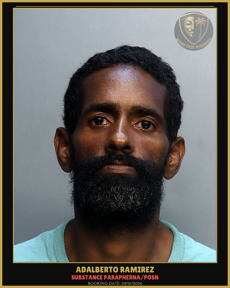 Ramirez Adalberto Arrested – Substance Parapherna/Posn – Miami-Dade County (Unknown)
