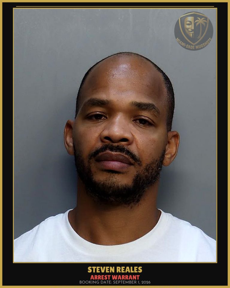 Reales Steven Arrested – ARREST WARRANT – Miami-Dade County (September 1, 2026)