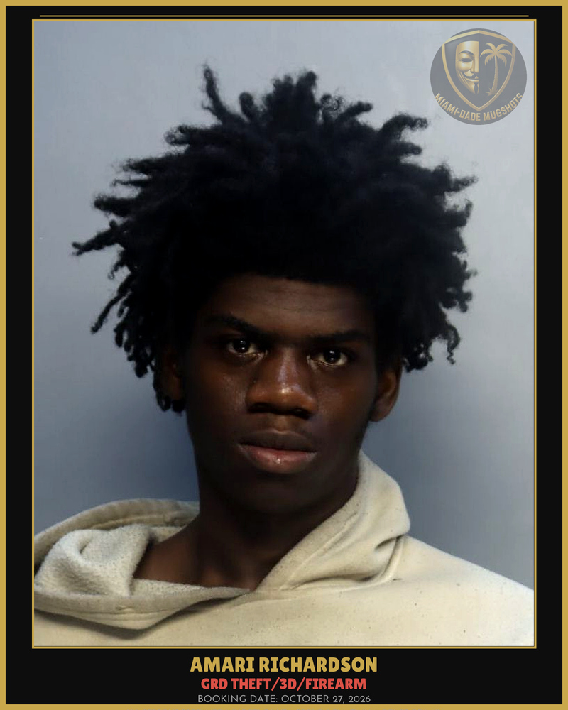 Richardson Amari Arrested – Grd Theft/3D/Firearm – Miami-Dade County (October 27, 2026)