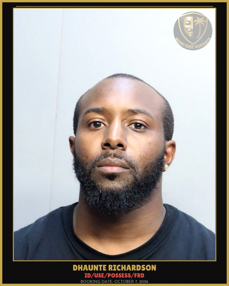 Richardson Dhaunte  Dhauntell Arrested – ID/USE/POSSESS/FRD – Miami-Dade County (October 7, 2026)