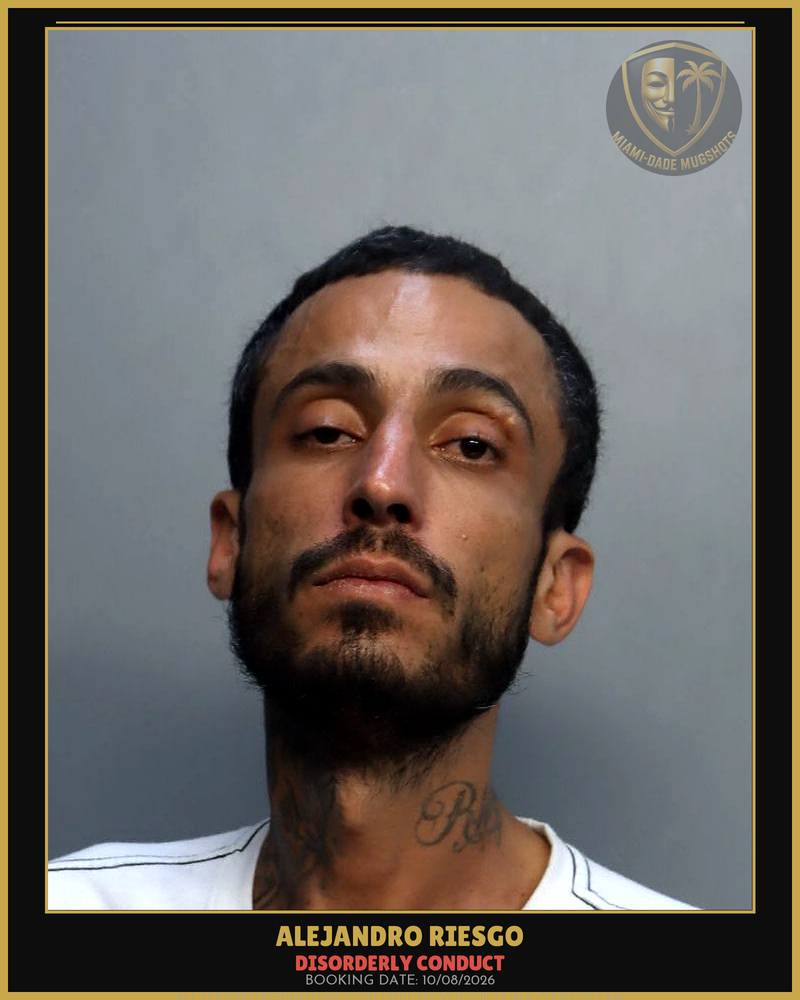 Riesgo Alejandro  Hugo Arrested – Disorderly Conduct – Miami-Dade County (Unknown)