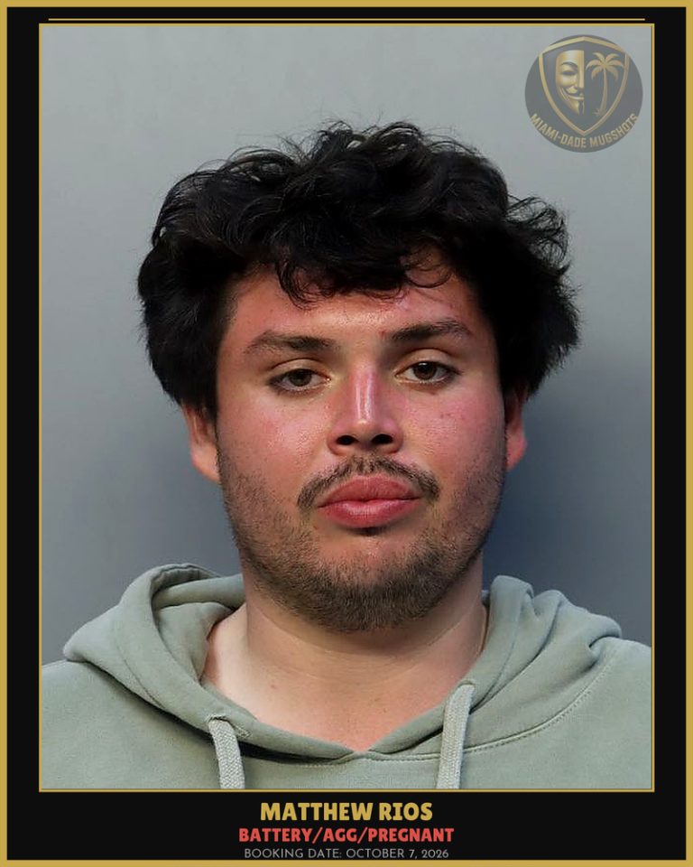 Rios Matthew  Rios Arrested – BATTERY/AGG/PREGNANT – Miami-Dade County (October 7, 2026)