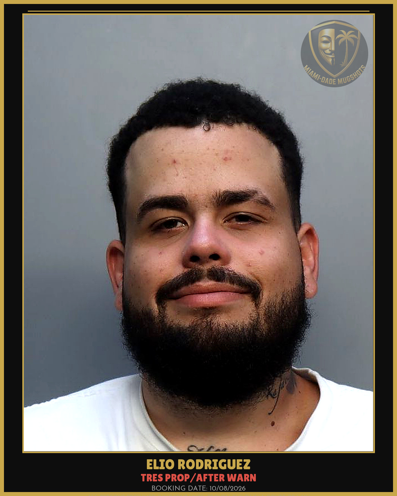 Rodriguez Elio Arrested – Tres Prop/After Warn – Miami-Dade County (Unknown)