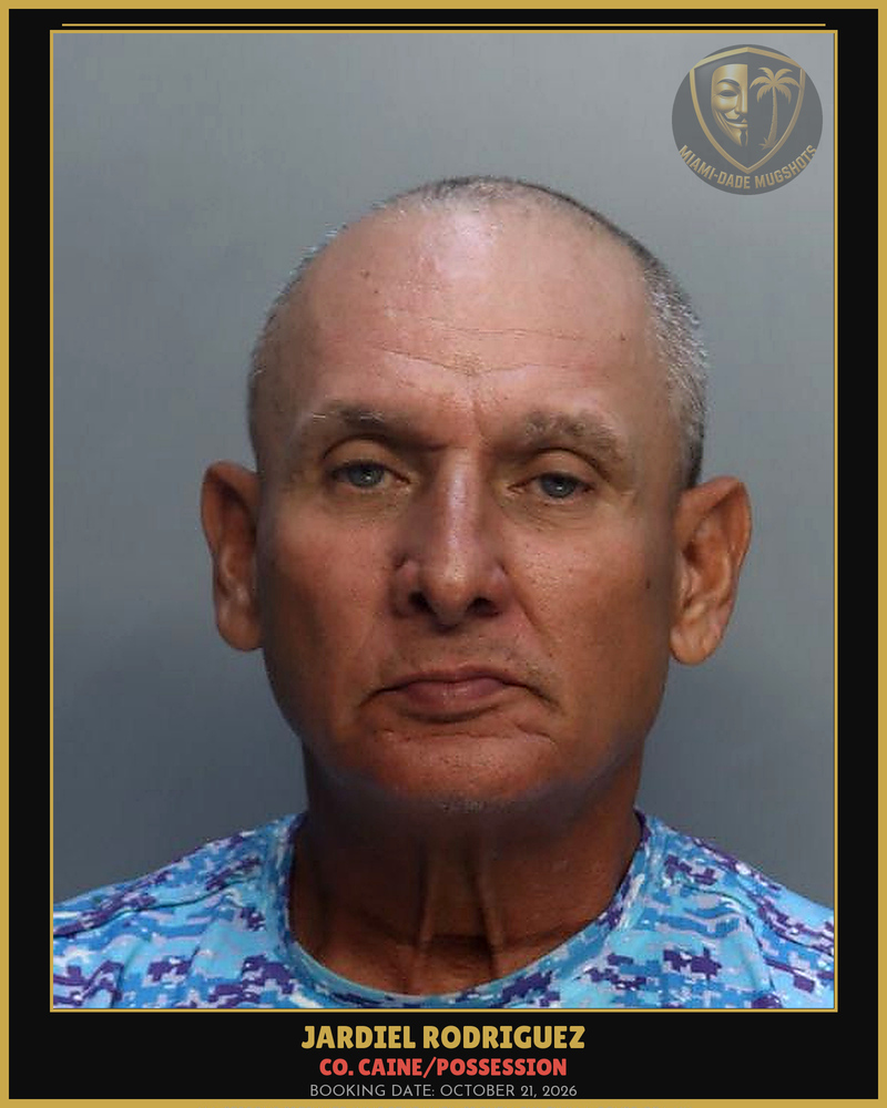 Rodriguez Jardiel Arrested – Co. Caine/Possession – Miami-Dade County (October 21, 2026)