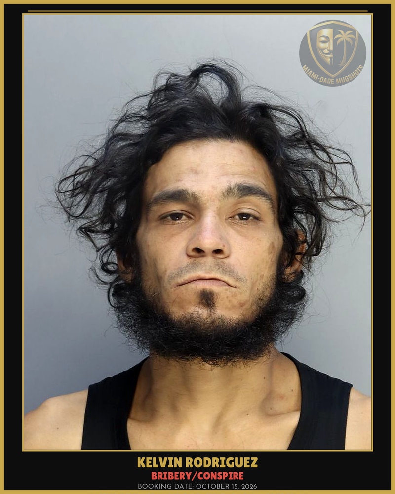 Rodriguez Kelvin Arrested – Bribery/Conspire – Miami-Dade County (October 15, 2026)