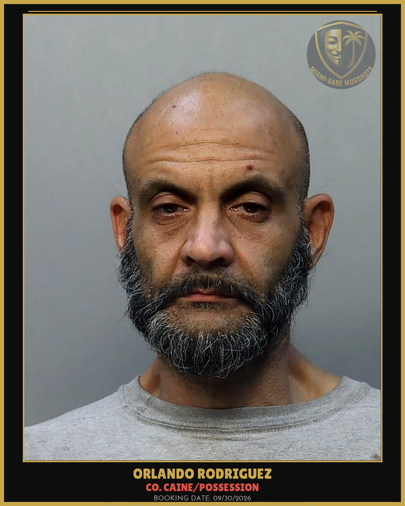 Rodriguez Orlando Manuel Arrested – Co. Caine/Possession – Miami-Dade County (Unknown)