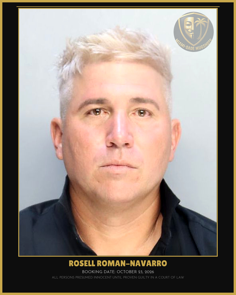 Roman-Navarro Rosell Raul Arrested – Miami-Dade County (October 23, 2026)