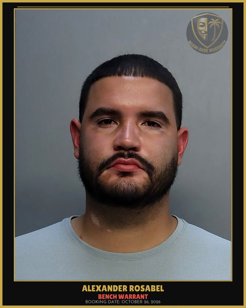 Rosabel Alexander  Alejandro Arrested – Bench Warrant – Miami-Dade County (October 26, 2026)