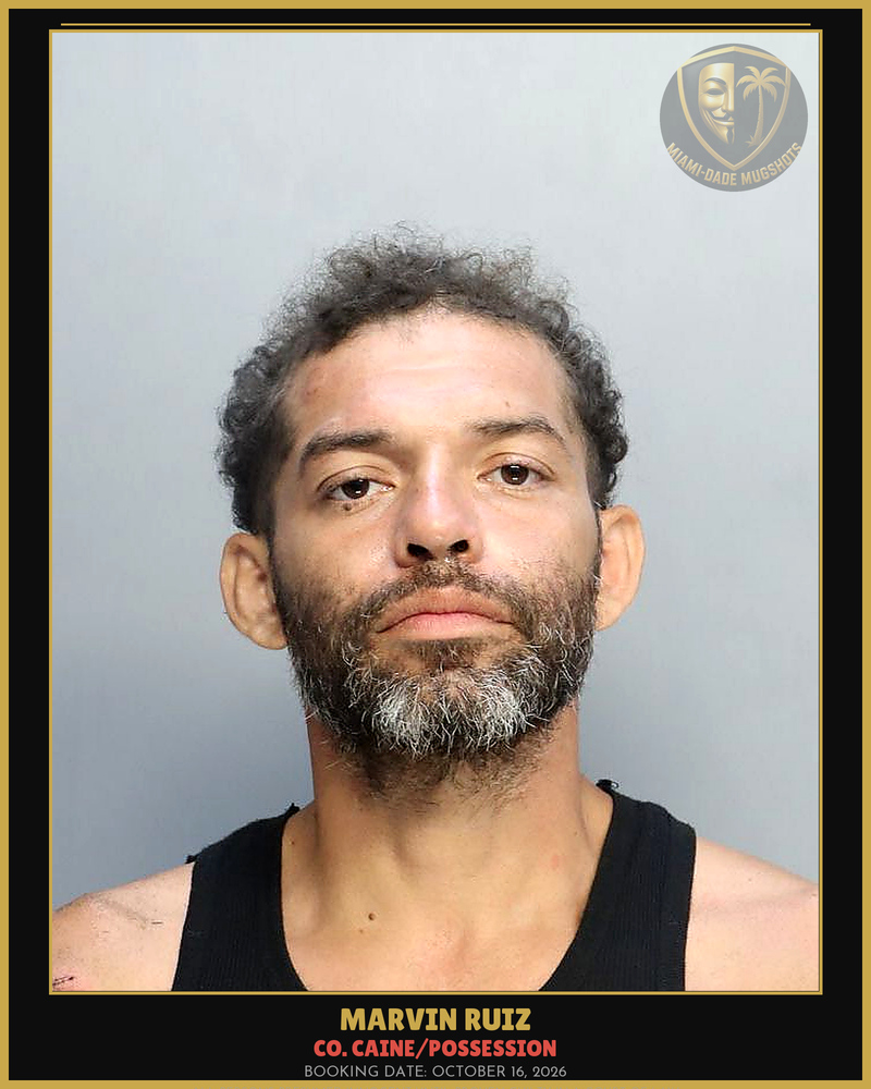 Ruiz Marvin Jose Arrested – Co. Caine/Possession – Miami-Dade County (October 16, 2026)