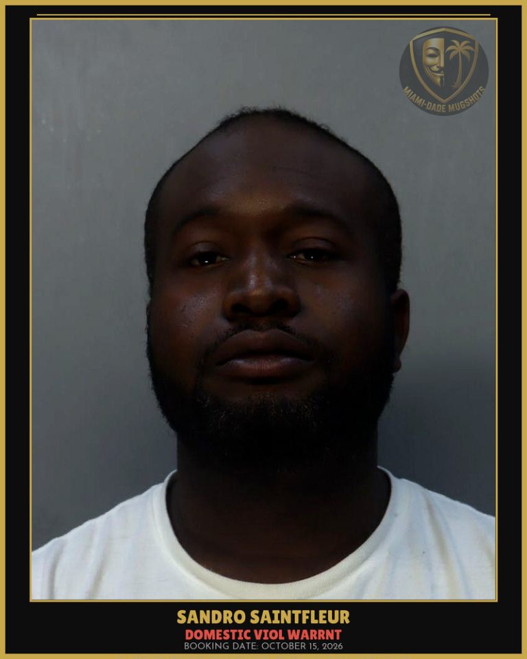 Saintfleur Sandro Arrested – DOMESTIC VIOL WARRNT – Miami-Dade County (October 15, 2026)