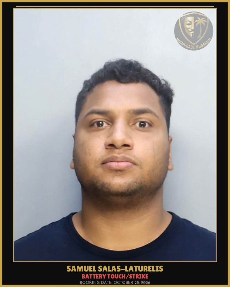 Salas-Laturelis Samuel Arrested – Battery Touch/Strike – Miami-Dade County (October 28, 2026)