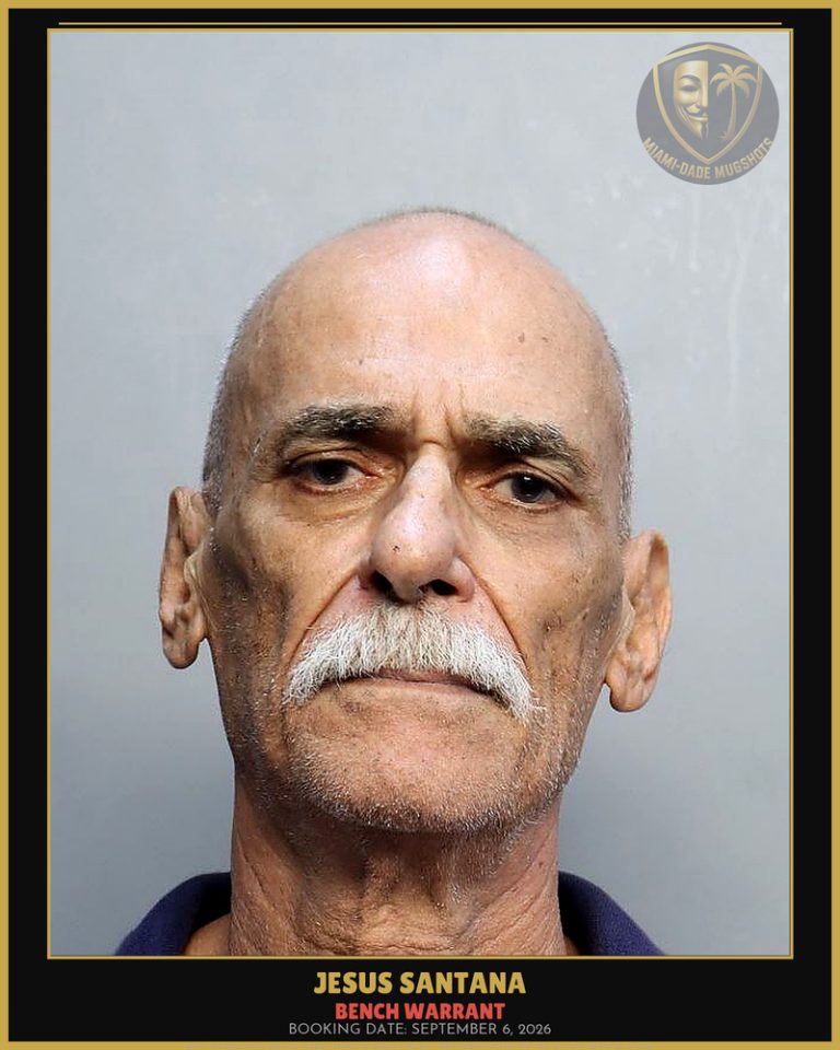 Santana Jesus Arrested – BENCH WARRANT – Miami-Dade County (September 6, 2026)