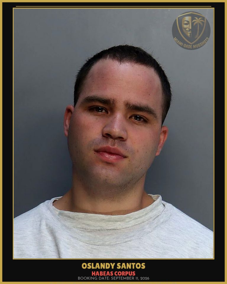 Santos Oslandy Arrested – HABEAS CORPUS – Miami-Dade County (September 11, 2026)