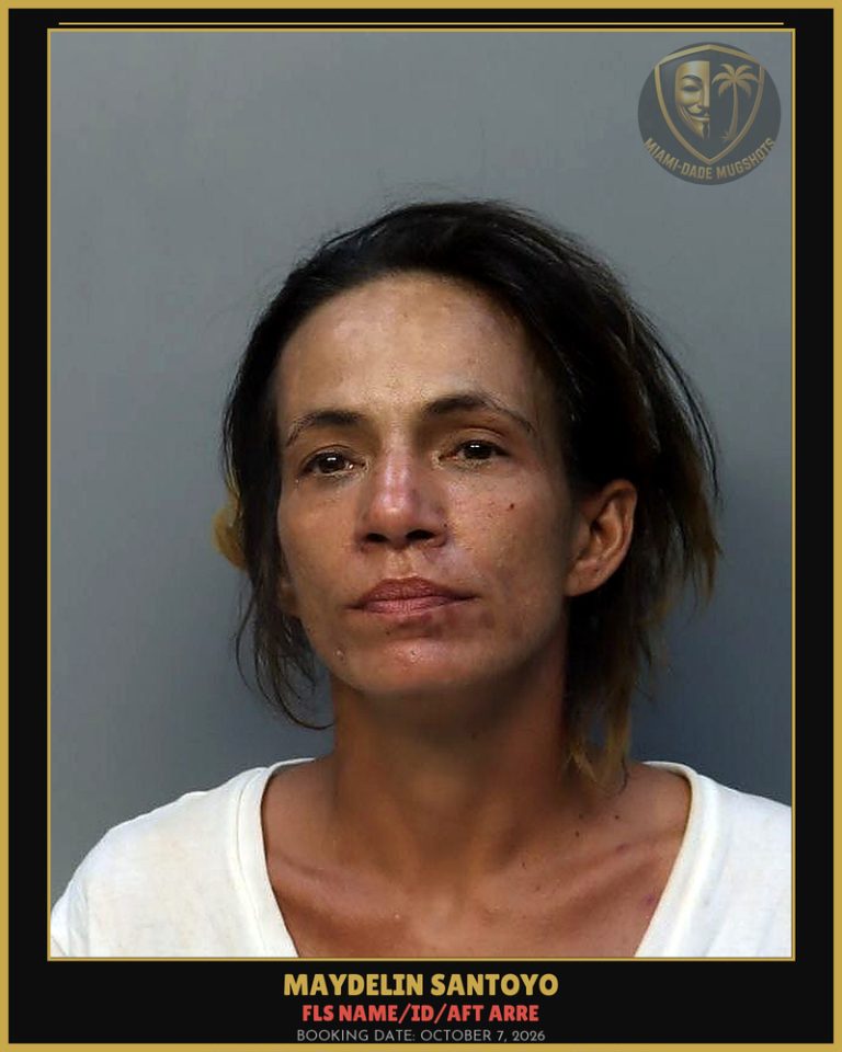 Santoyo Maydelin Arrested – FLS NAME/ID/AFT ARRE – Miami-Dade County (October 7, 2026)