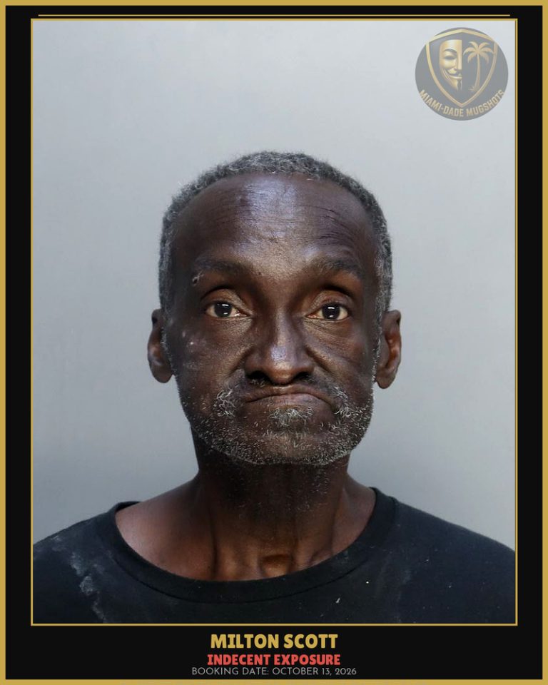 Scott Milton Arrested – INDECENT EXPOSURE – Miami-Dade County (October 13, 2026)